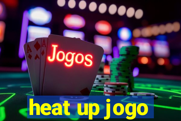 heat up jogo